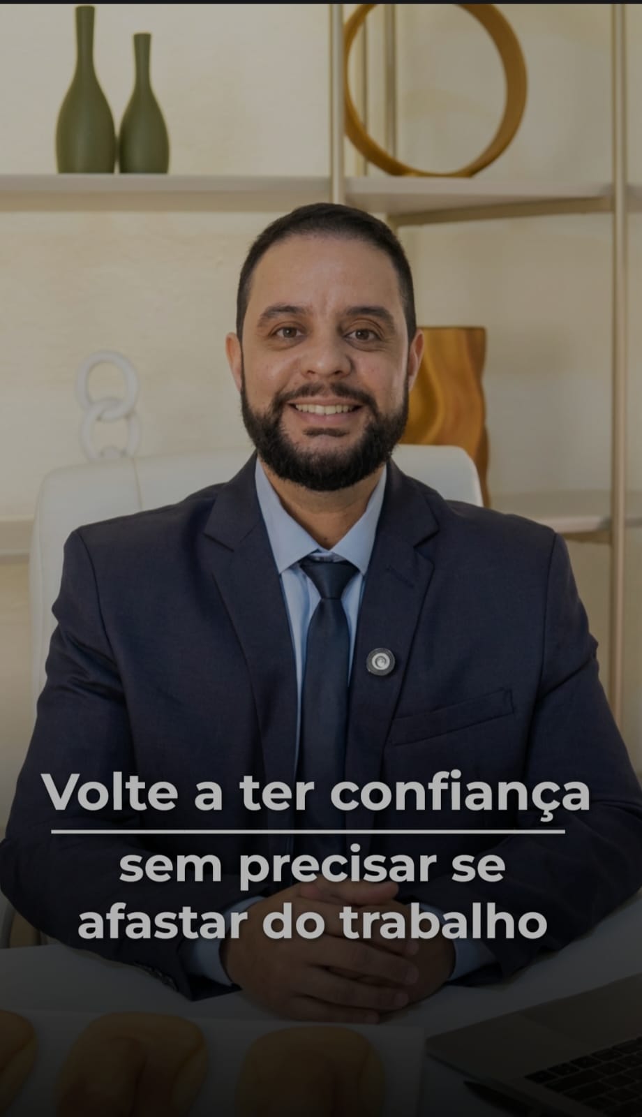 Dr. João Zanotti — Volte a ter confiança sem precisar se afastar do trabalho